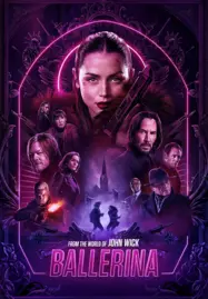 ดูหนังออนไลน์ฟรี From the World of John Wick Ballerina (2025) จักรวาลของ จอห์น วิค บัลเลรินา แค้นกว่านรก