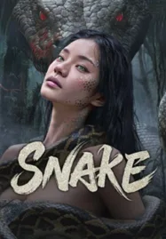 ดูหนังออนไลน์ฟรี Snake (2025) นางพญาอสรพิษ